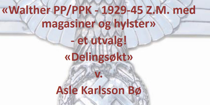«Walther PP/PPK - 1929-45 Z.M.